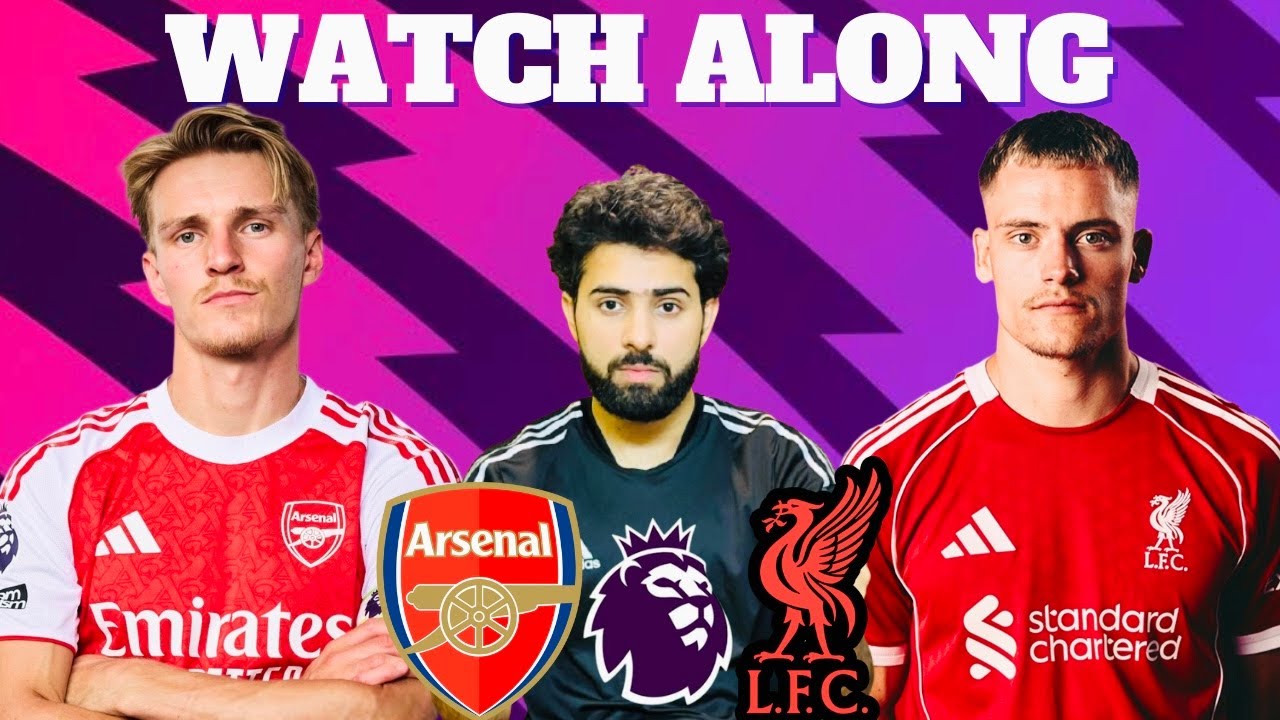 LIVE: Arsenal vs Liverpool - Premier League Watch Along