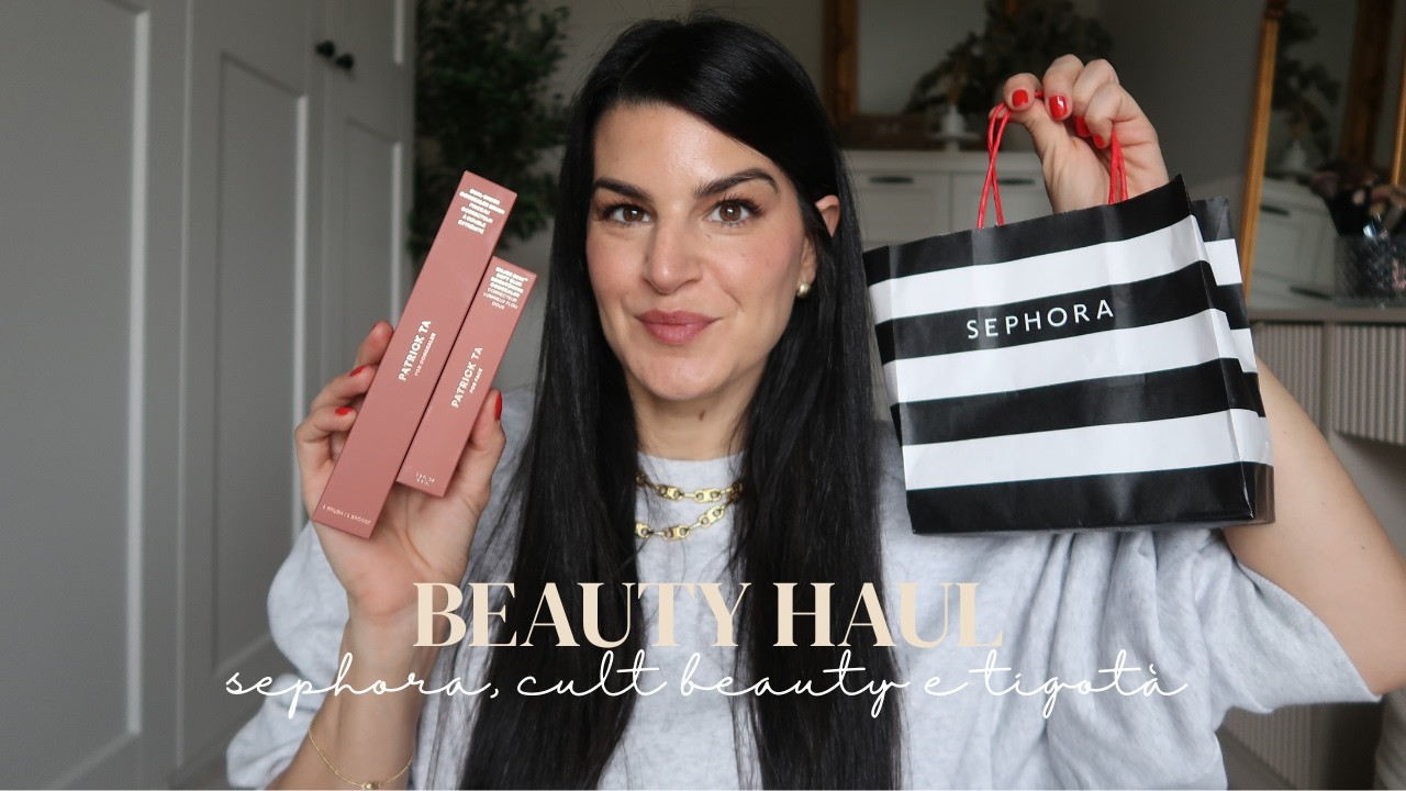 BEAUTY HAUL | Sephora, Cult Beauty e Tigotà | My Beauty Fair