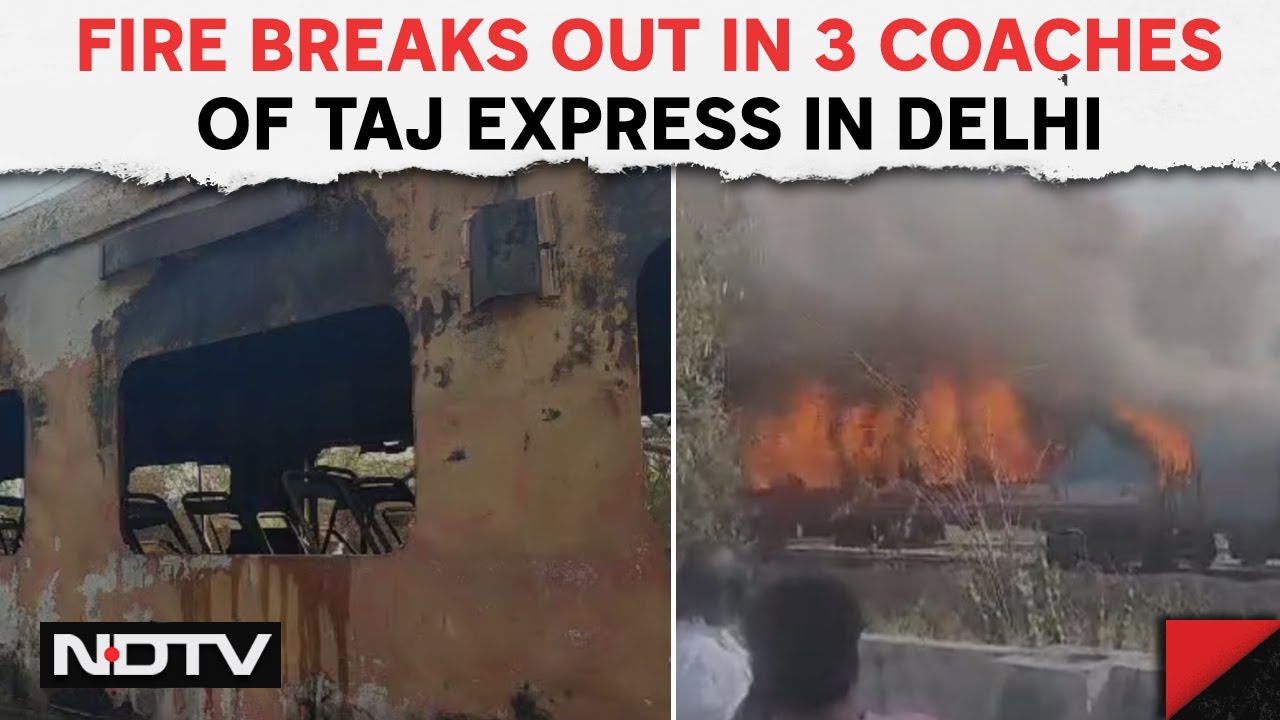 Taj Express Train Fire | Fire Breaks Out In 3 Coaches Of Taj Express In Delhi