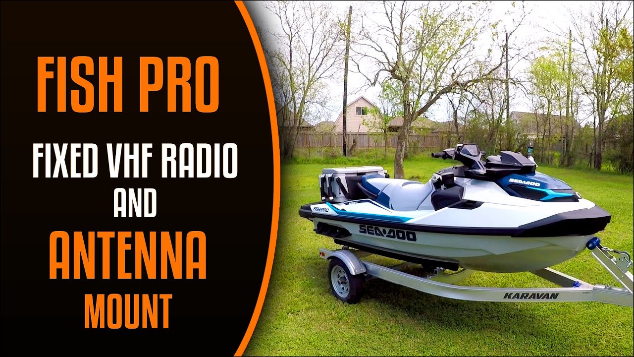 FISH PRO Fixed VHF Radio and Antenna Mount