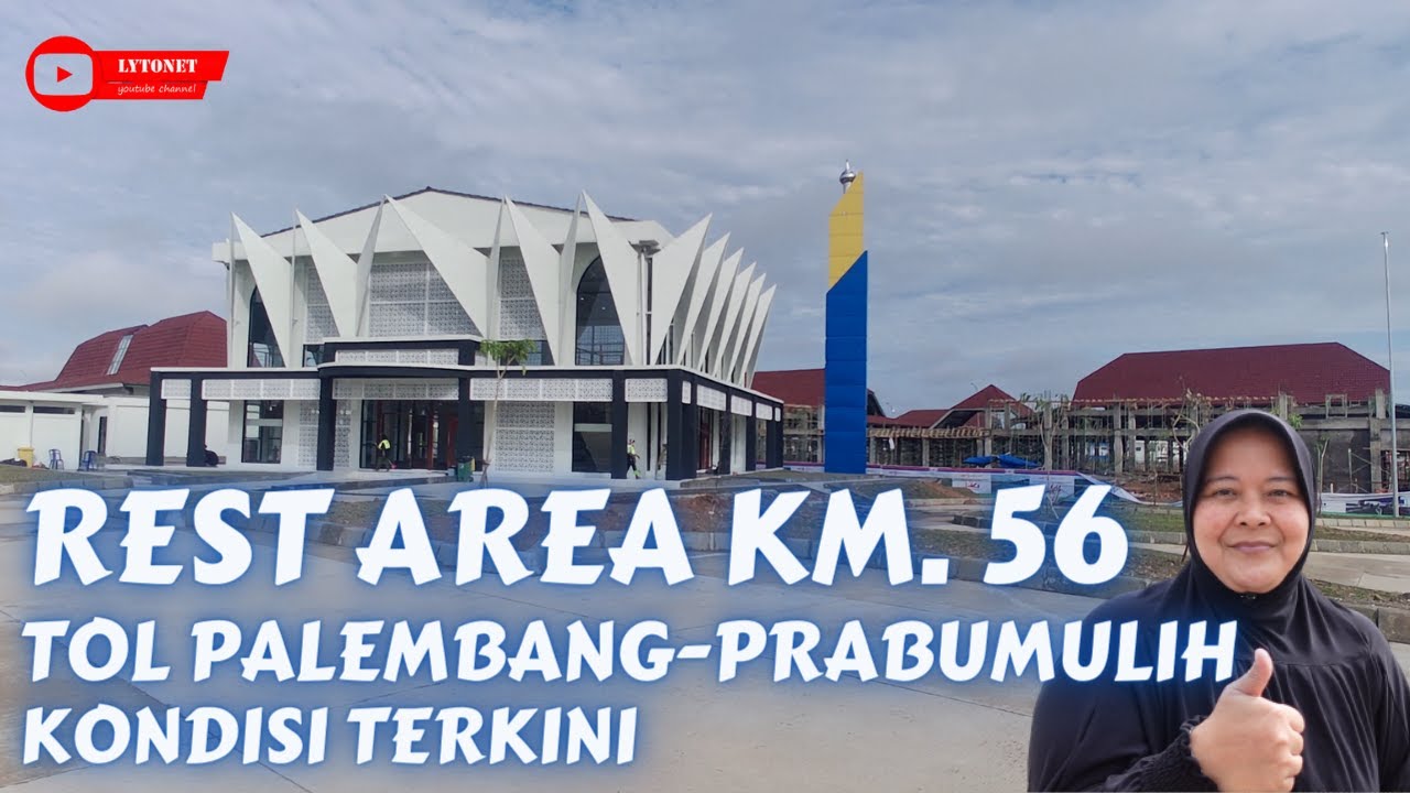 REST AREA KILOMETER 56 JALAN TOL PALEMBANG INDRALAYA PRABUMULIH