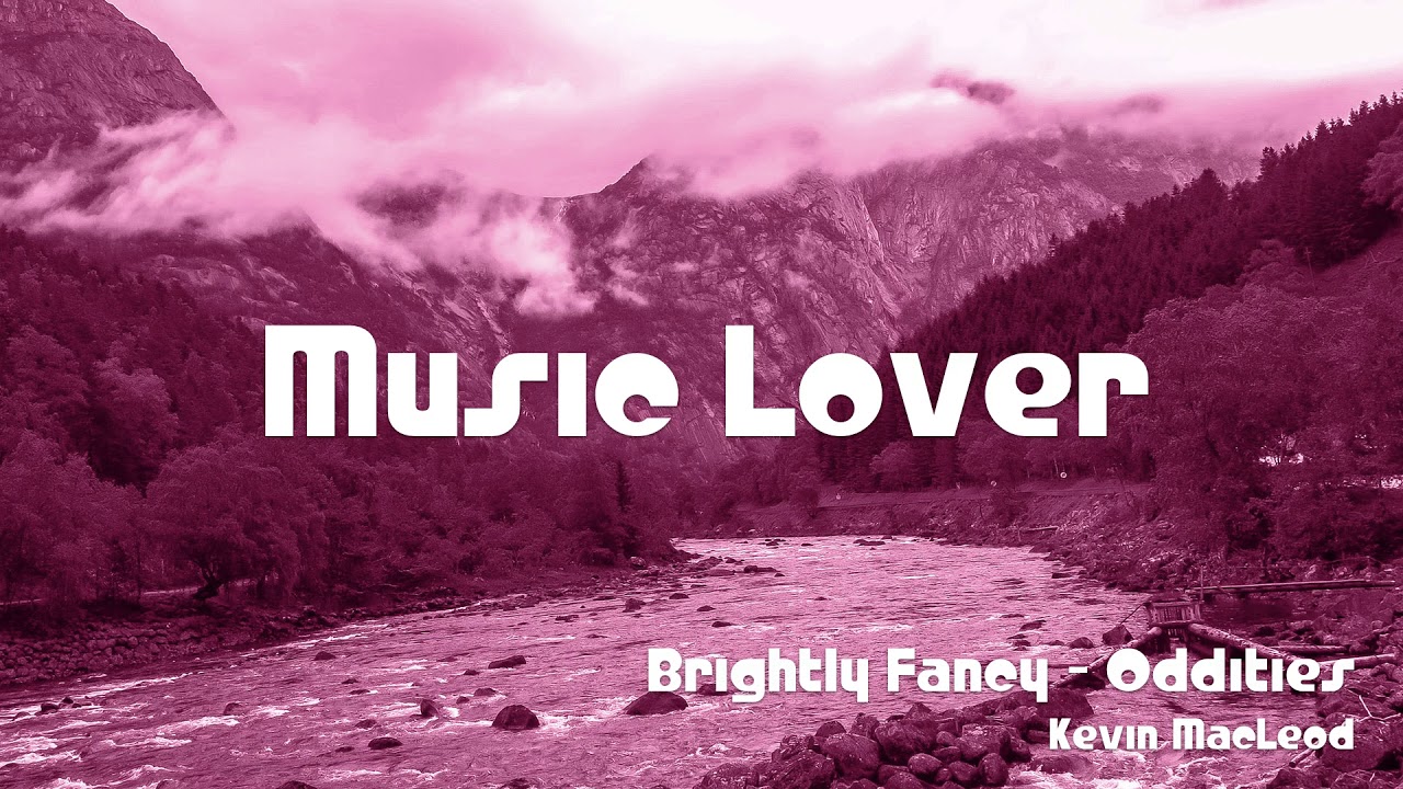 🎵 Brightly Fancy - Oddities - Kevin MacLeod 🎧 No Copyright Music 🎶 YouTube Audio Library