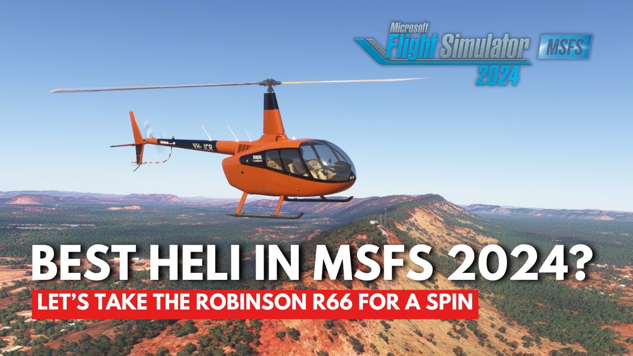 How good is the R66 helicopter in MSFS 2024?