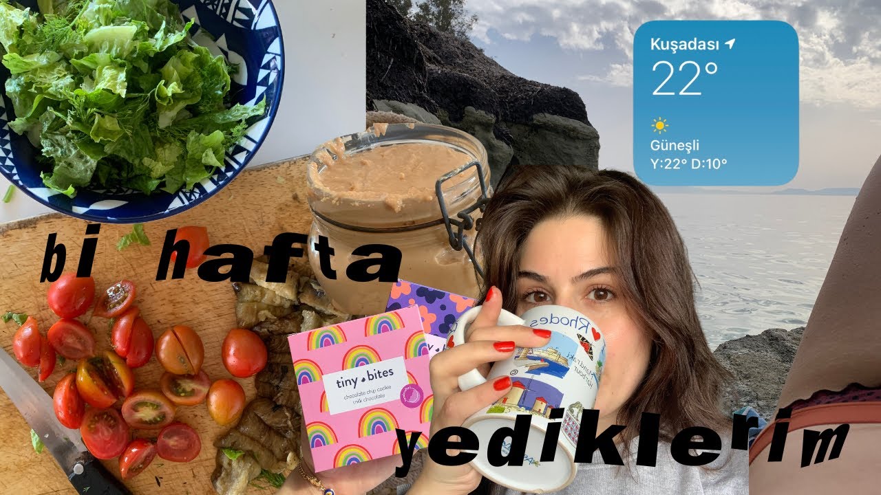 bi hafta boyunca afiyetle yediklerim