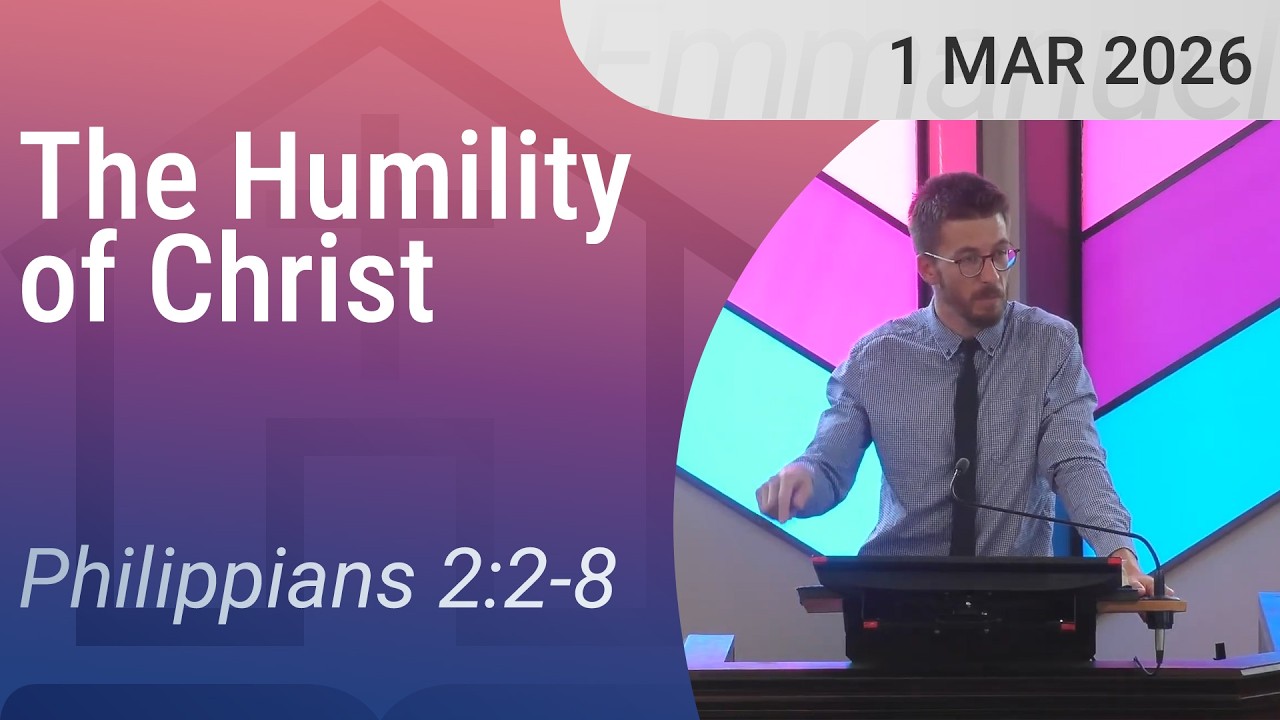 01/03/2026 – The Humility of Christ (Philippians 2:2-8)