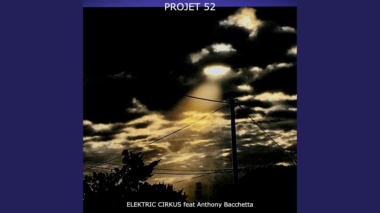 Projet 52 (feat. Anthony Bacchetta)