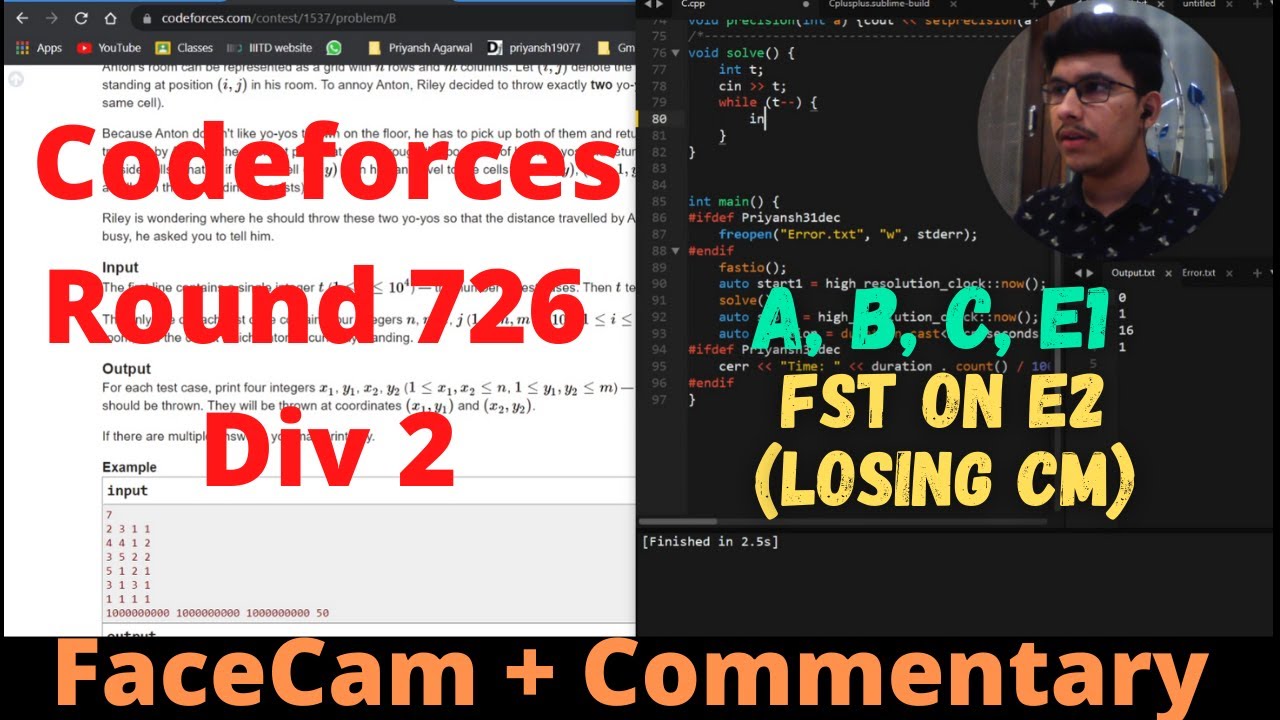 CodeForces Round 726 Div2 || A, B, C, E1, E2 || FaceCam + Commentary