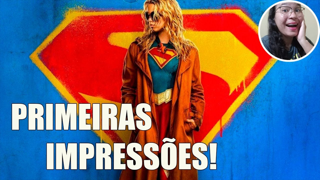 O TRAILER DE SUPERGIRL É PERFEITO? React + Análise!