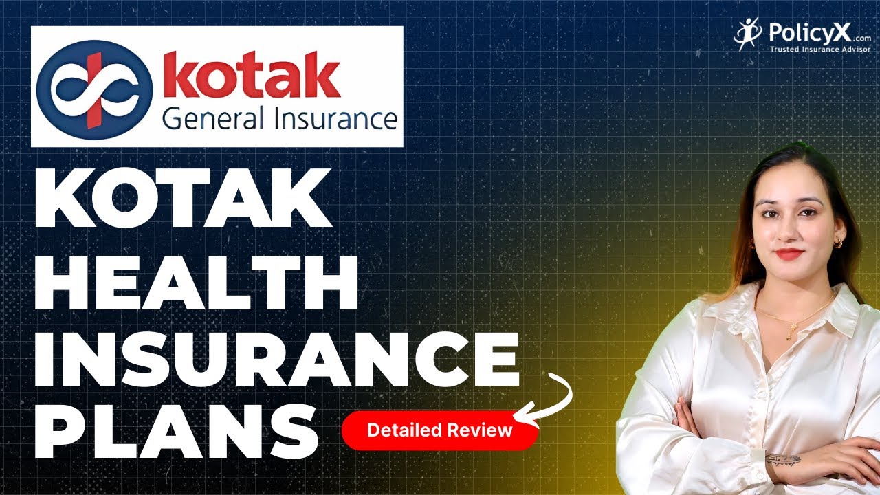 Kotak Health Insurance Plan Review | Kotak Mahindra Insurance | Kotak Health Insurance Policy Review