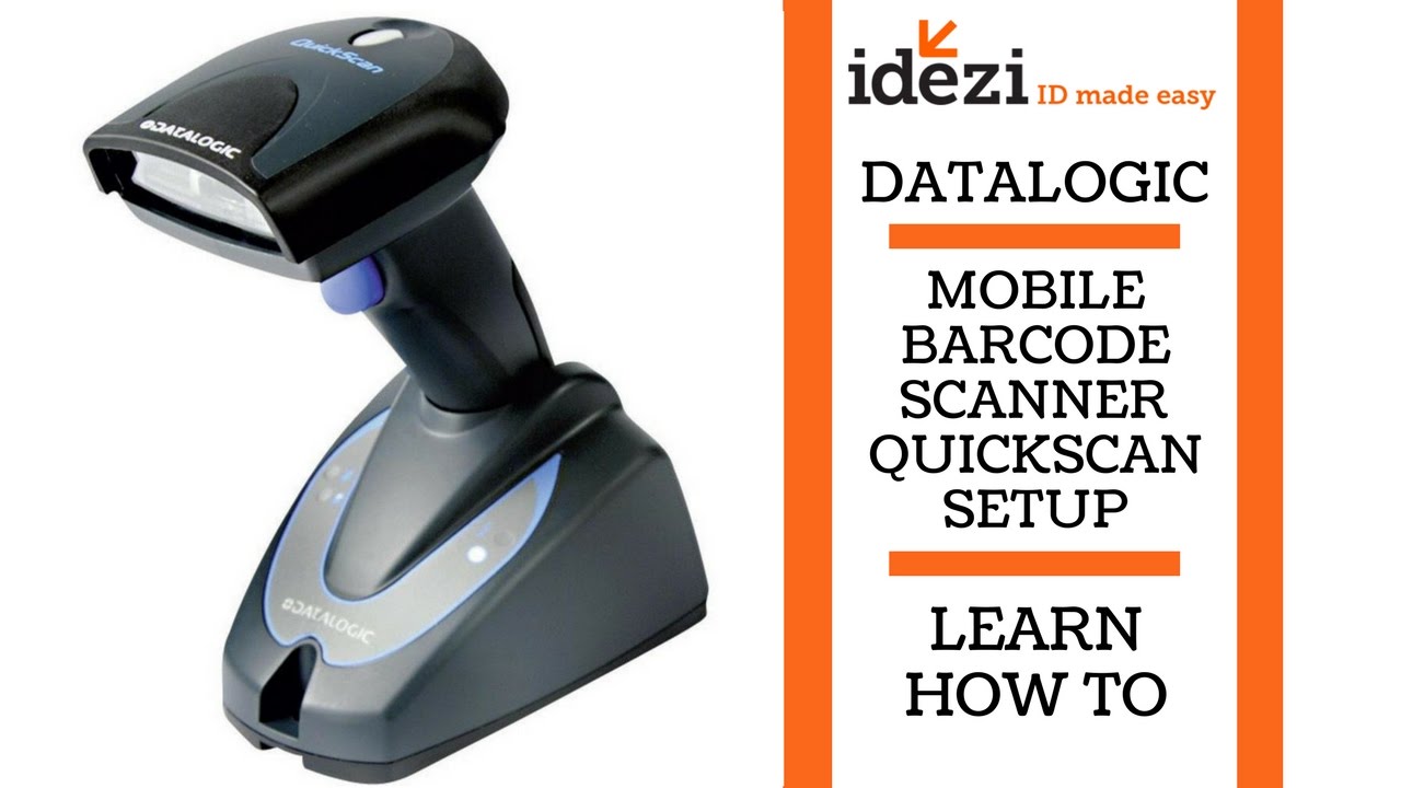 Datalogic - Mobile Barcode Scanner - QuickScan Setup - Learn @ Idezi 