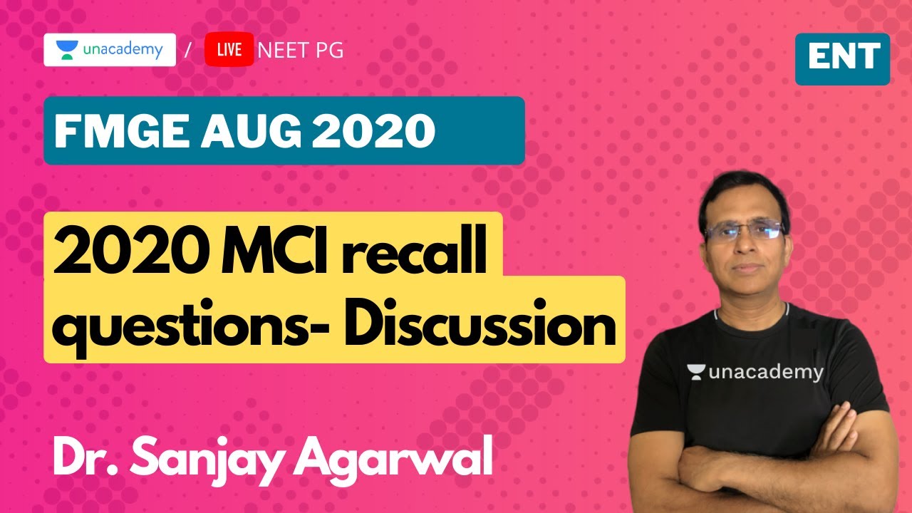 August 2020 MCI recall questions- Discussion with Dr. Sanjay Agarwal