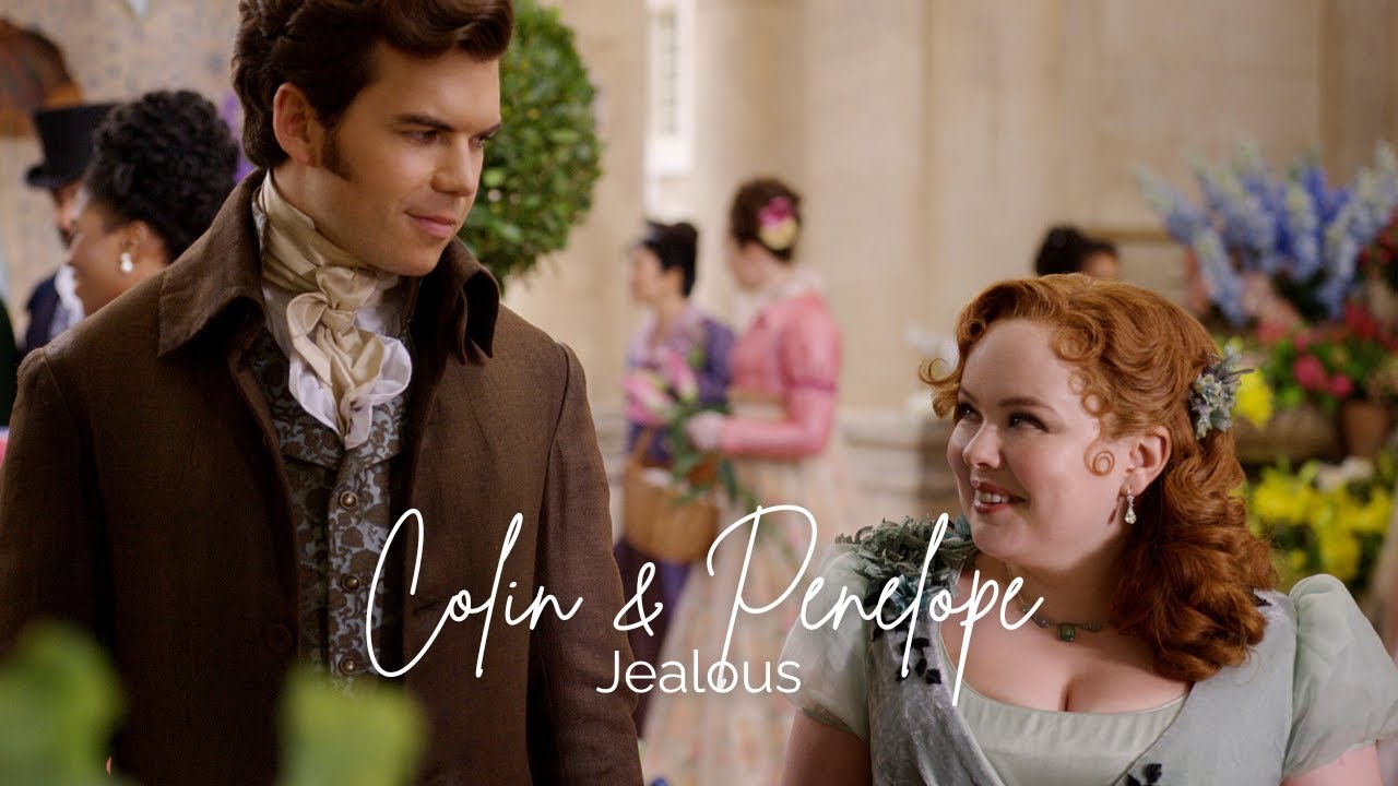 Penelope & Colin | Bridgerton | Jealous