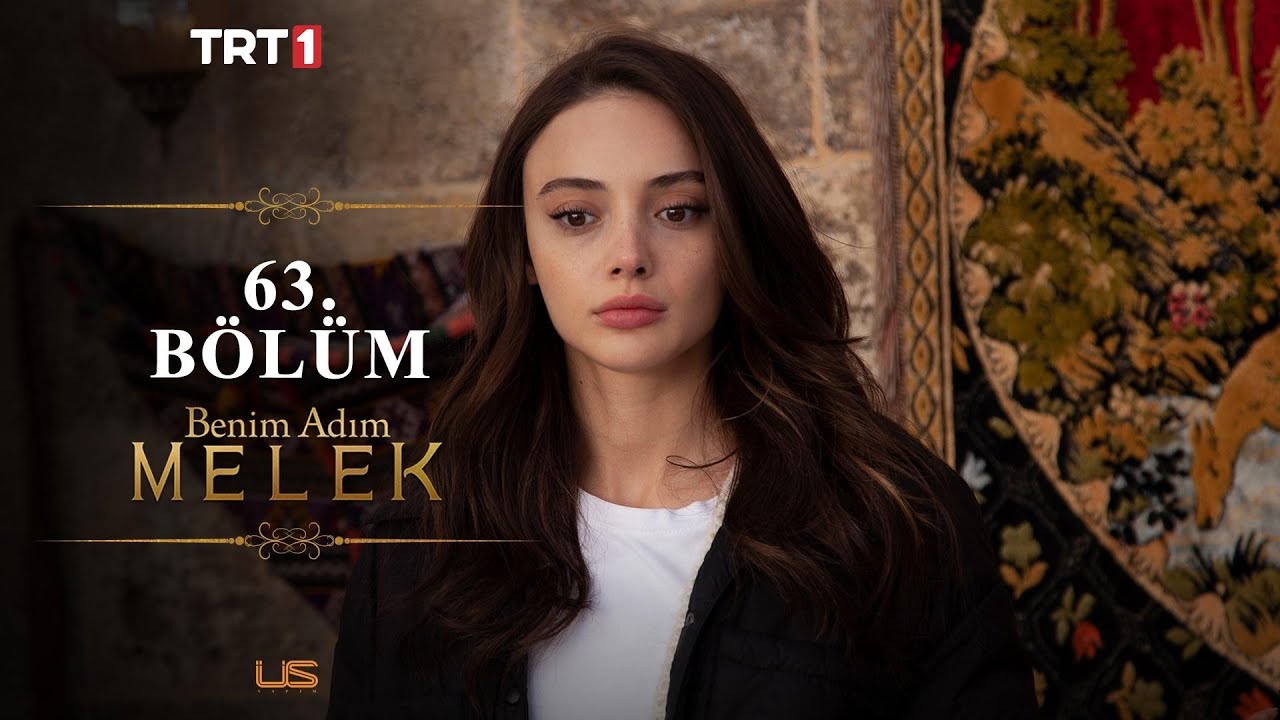 Benim Adım Melek 63. Bölüm