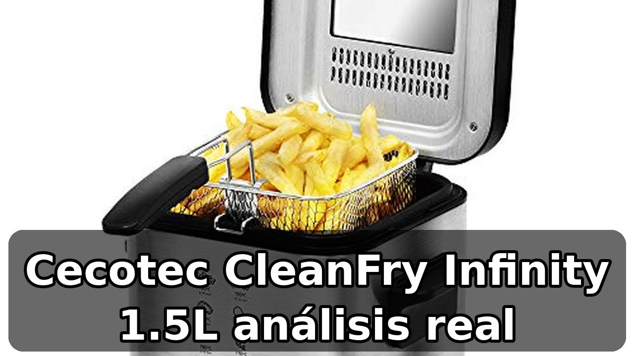 Review honesta de la Cecotec Freidora CleanFry Infinity 1500: ¿vale la pena?