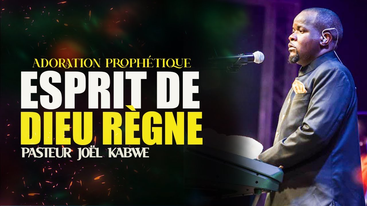 ADORATION  PROPHETIQUE ET PRIERE INTENSE AVEC LE PASTEUR JOEL KABWE
