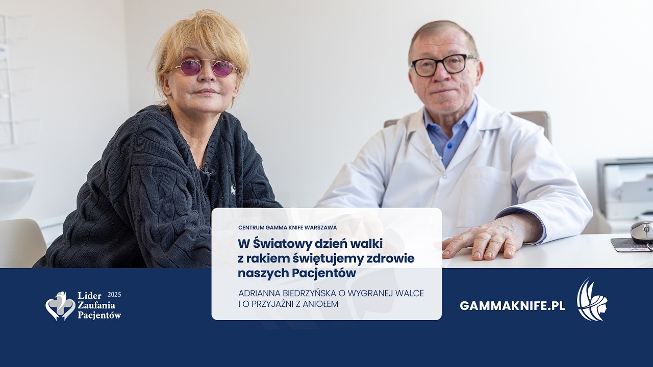 Historia choroby i leczenia Adrianny Biedrzyńskiej w Centrum Gamma Knife Warszawa