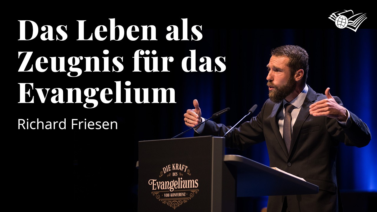 Richard Friesen: Wie wende ich das Evangelium im Alltag an? // VOH-Konferenz 2025