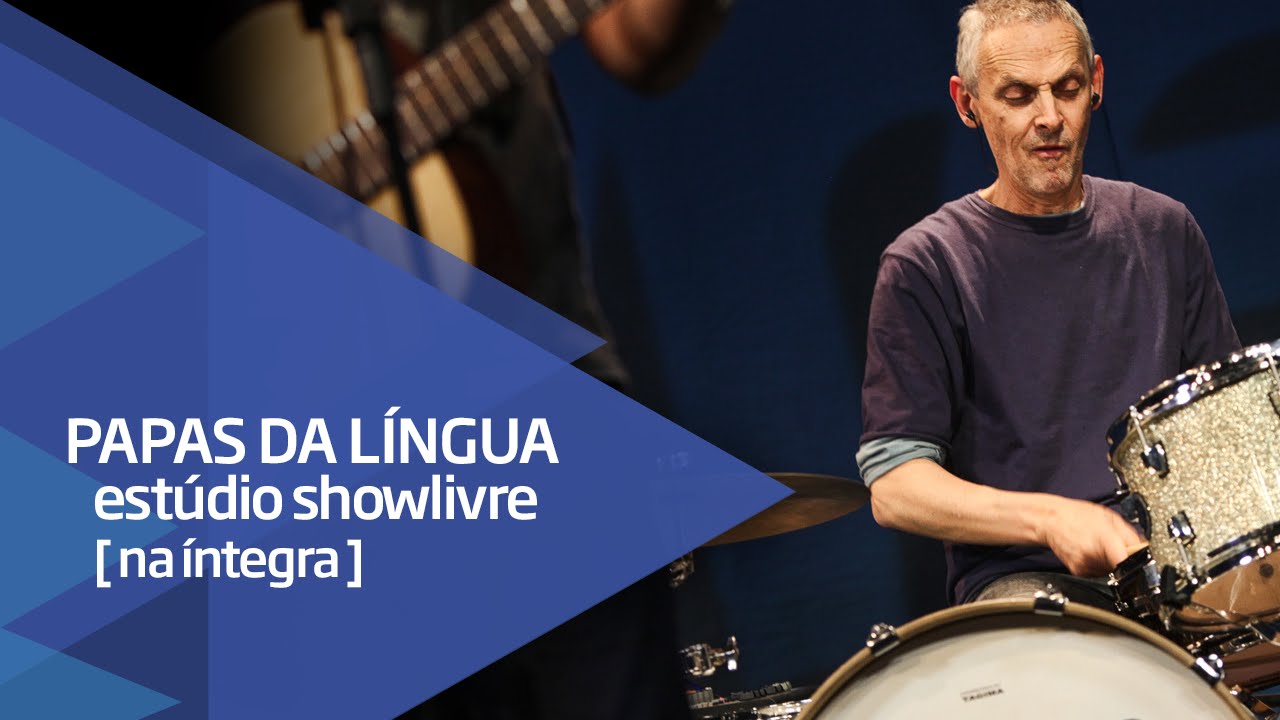 Papas da Língua no Estúdio Showlivre - Apresentação na íntegra