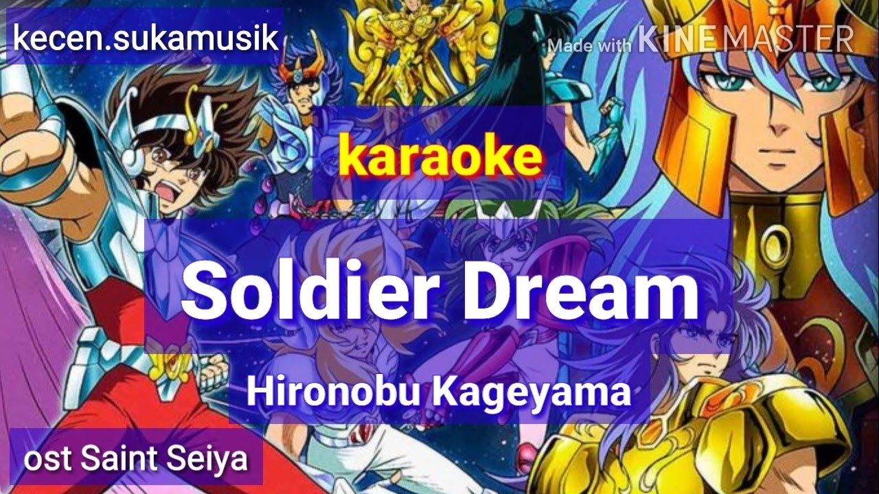 Soldier Dream - Hironobu Kageyama  karaoke ost Saint Seiya