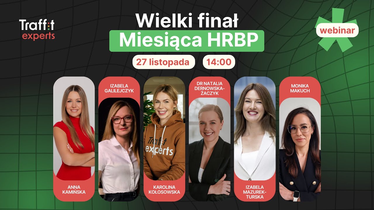 Wielki finał Miesiąca HRBP - rozmowa o realnych case'ach z życia HR Business Partnerek!