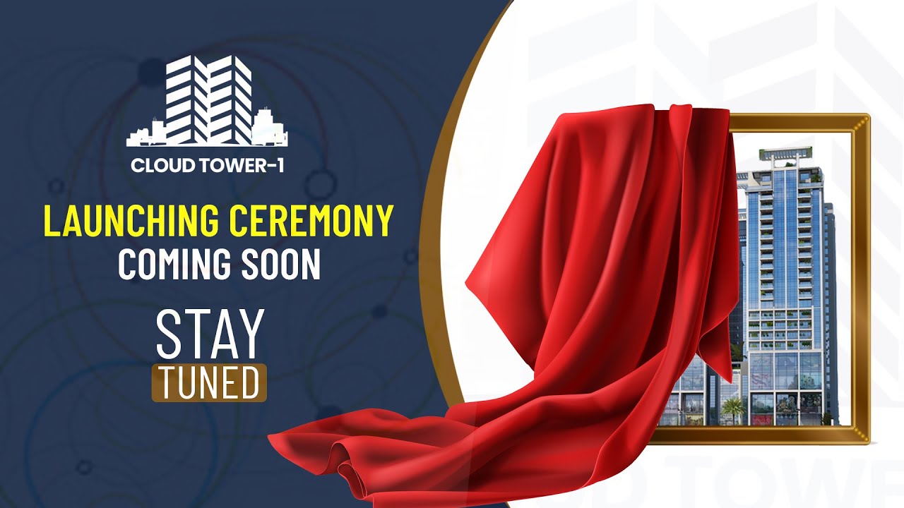 Cloud Tower-1 Launching Ceremony || Coming Soon
