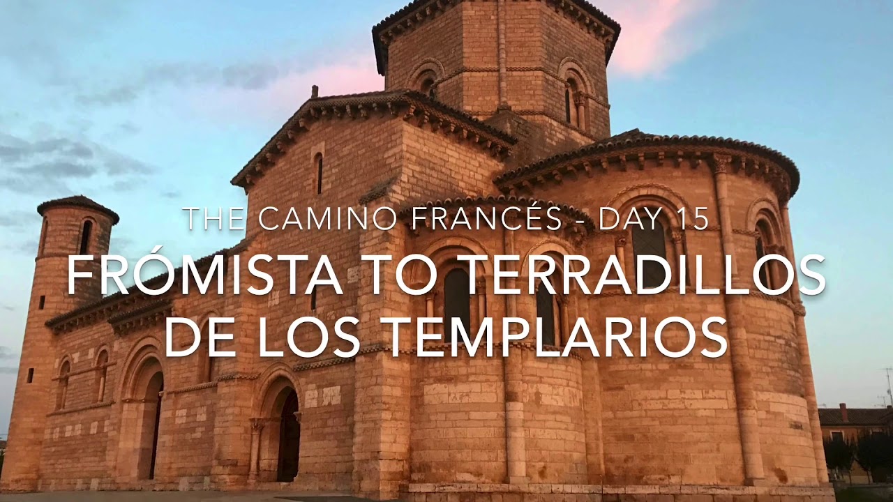 The Camino Franc&eacute;s - Day 15, from Fr&oacute;mista to Terradillos de los Templarios