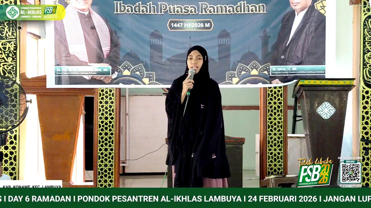 BERKAH RAMADAN I MIMBAR SANTRI AL-IKHLAS I DAY 6 RAMADAN I PONDOK PESANTREN AL-IKHLAS LAMBUYA I