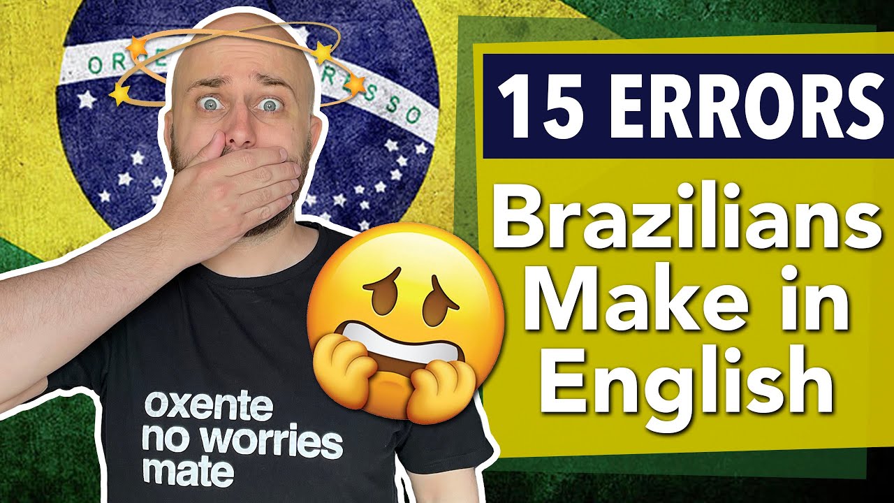 15 Most Common English PRONUNCIATION ERRORS Brazilians Make
