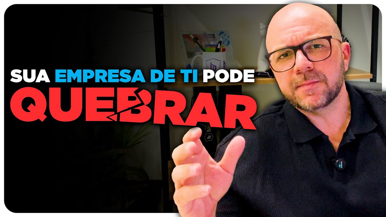 Sua Empresa de TI pode QUEBRAR se não fizerem isso...