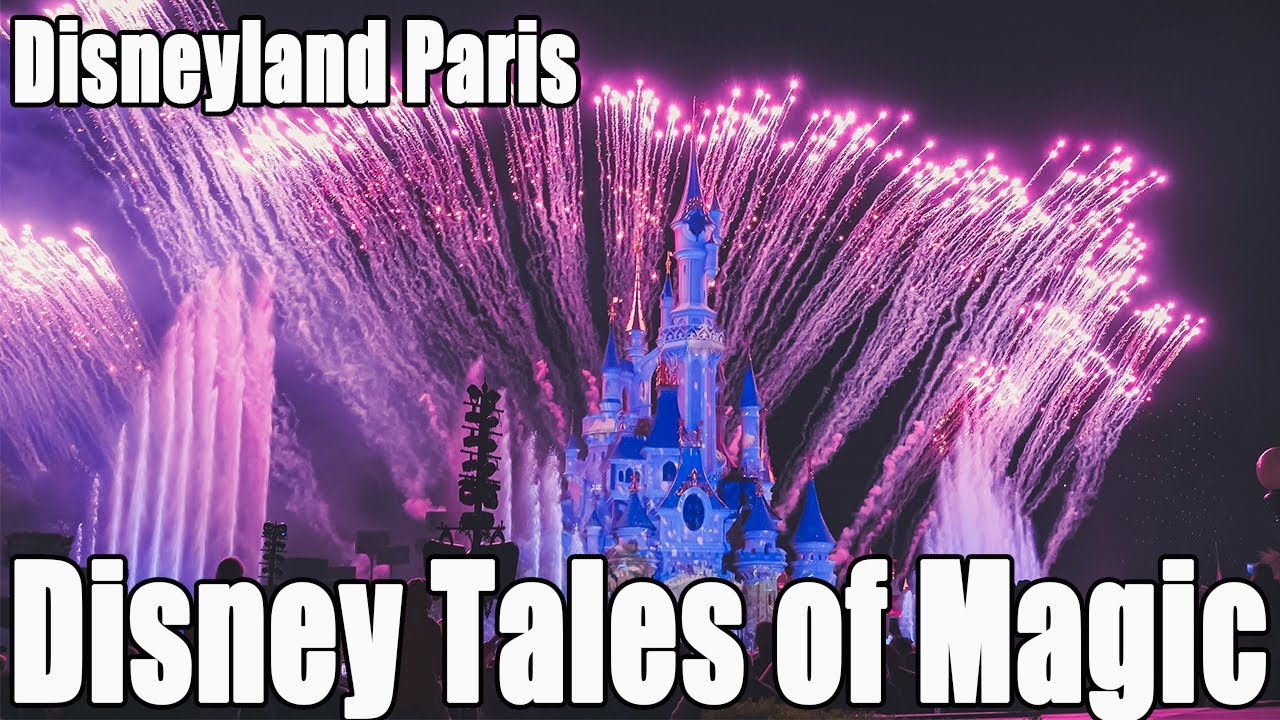 【Night Show】Disney Tales of Magic【Disneyland Paris】【4K】