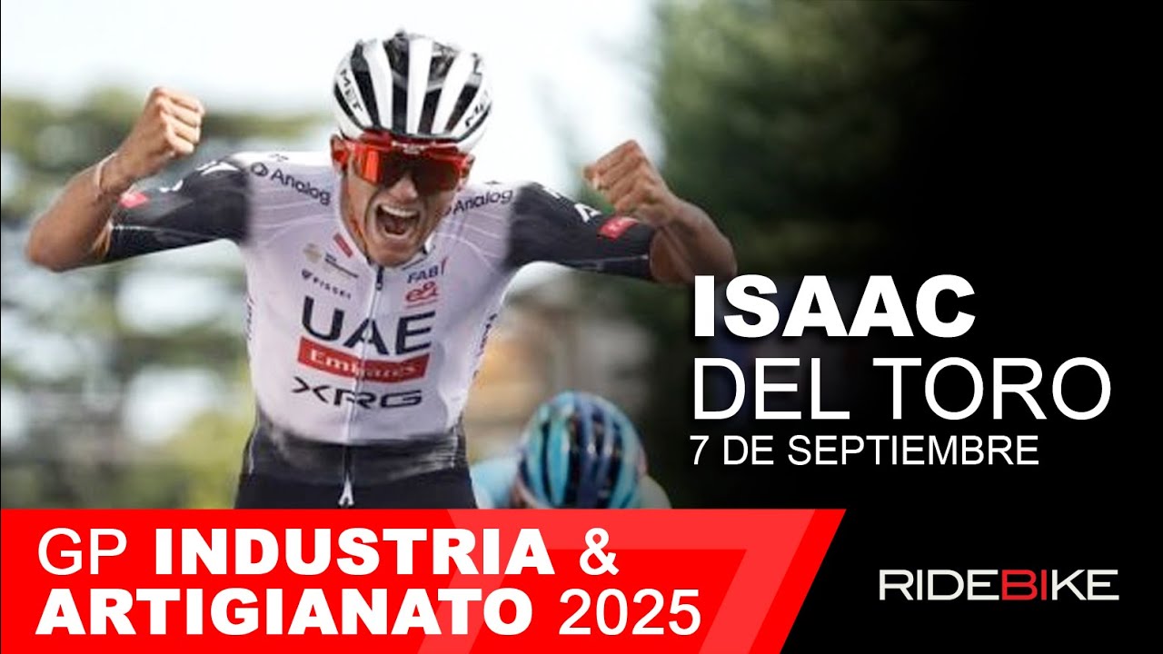 ISAAC DEL TORO 🇲🇽 GP Industria & Artigianato Larciano - 7 SEP 2025