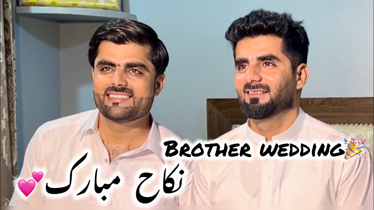 Famous Tiktoker & My big brother waseem nisar Balochi wedding  Nikkah Alhamdullah 💕