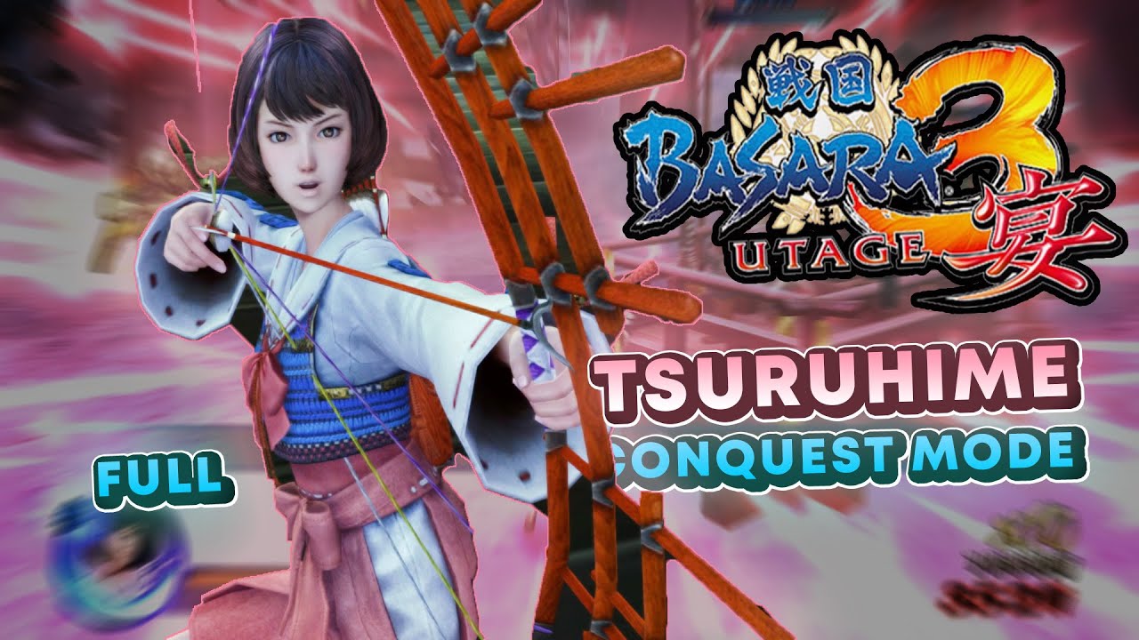 Tsuruhime Full Conquest Mode - Sengoku Basara 3 Utage [No Commentary]