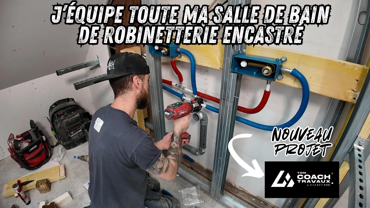 J'équipe toute ma salle de bain de robinetterie encastré - ep 155