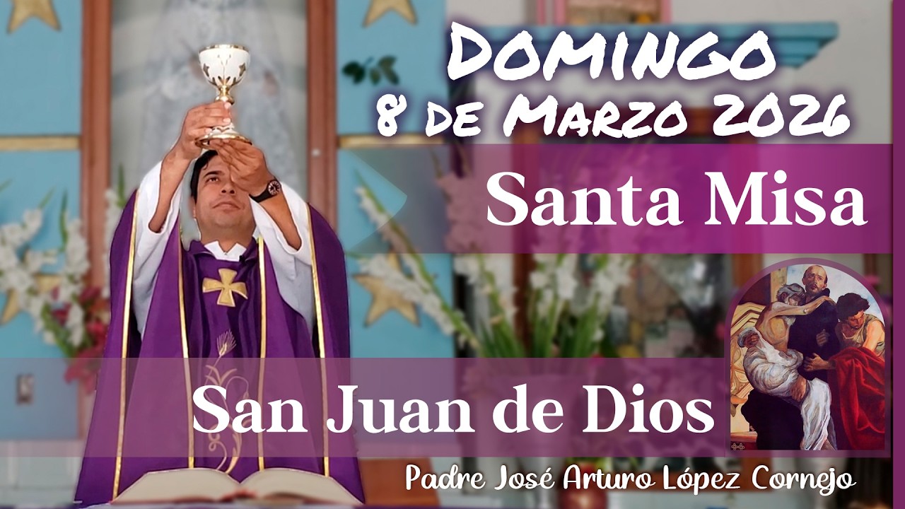 ✅ MISA DE HOY domingo 8 de Marzo del 2026 - Padre Arturo Cornejo