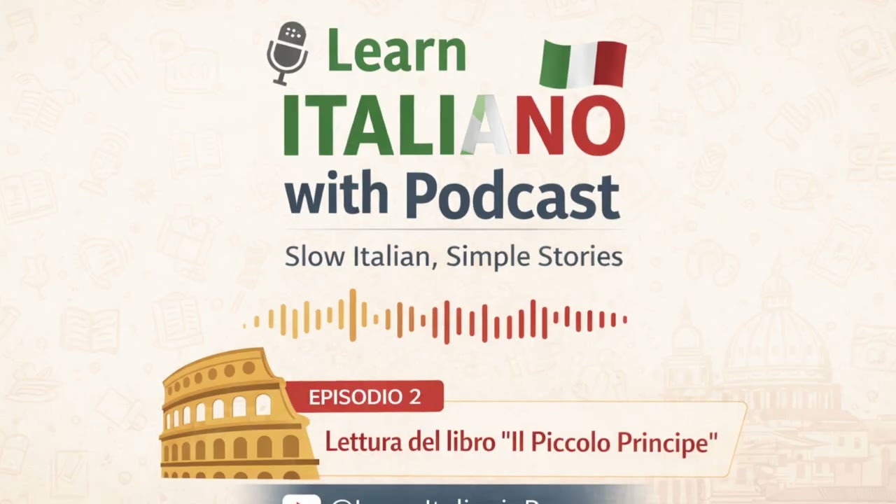 Lettura lenta in italiano 🇮🇹 | Il Piccolo Principe – Episodio 2 | Easy Italian Podcast