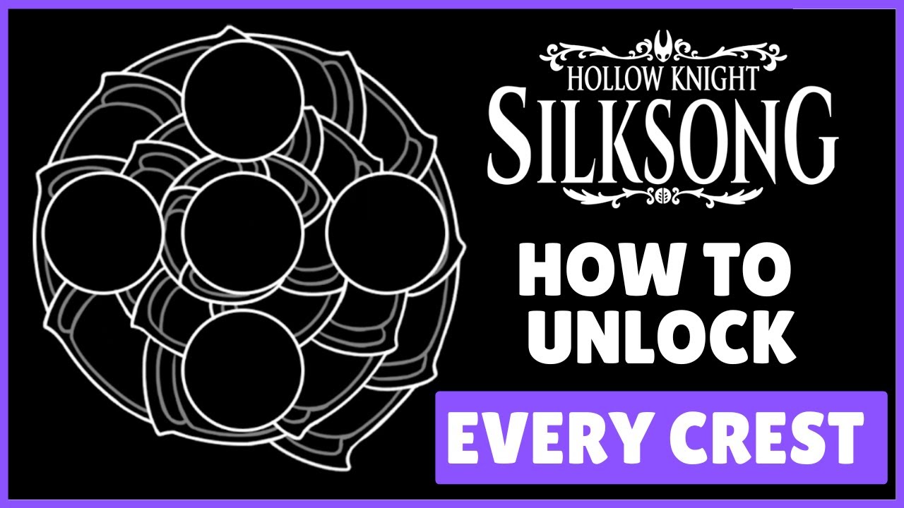 Where to Unlock Every Crest in Hollow Knight Silksong