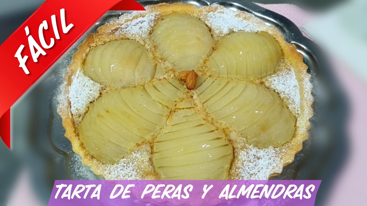 TARTA DE PERAS CON CREMA DE ALMENDRAS FÁCIL! (Tarte Bordaloue)