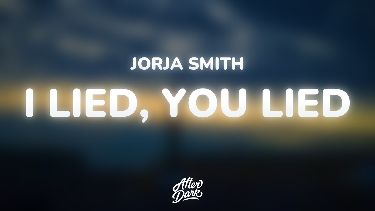 Jorja Smith - I Lied, You Lied (Lyrics)