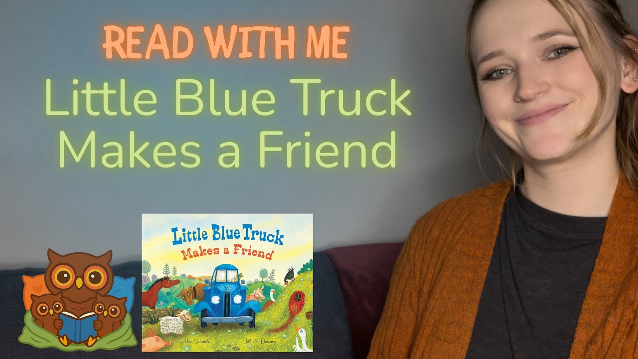 Read With Me: Little Blue Truck Makes a Friend | Animal Story Read Aloud for Toddlers