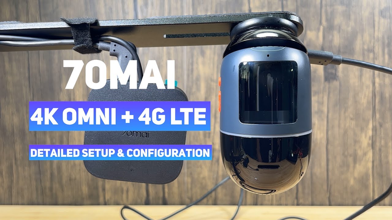 70mai 4K Omni Dash Camera - Setup & Configuration