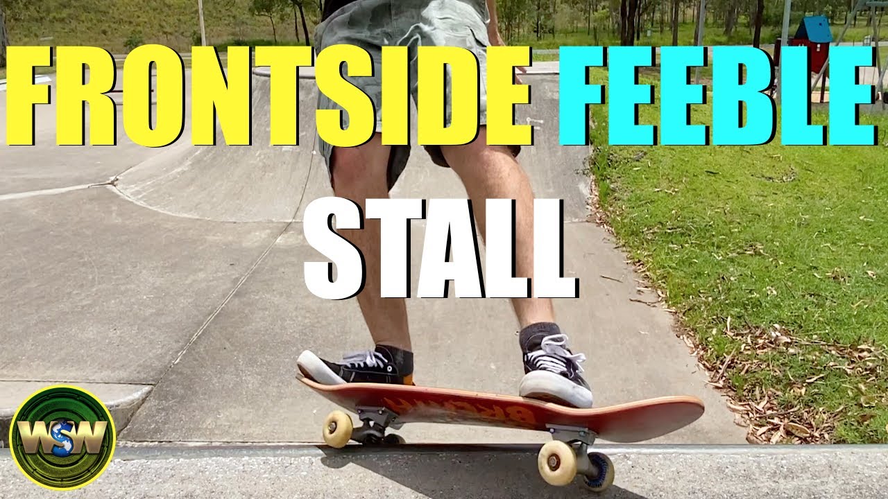 How to Frontside Feeble stall ~ (Skateboarding tutorial)