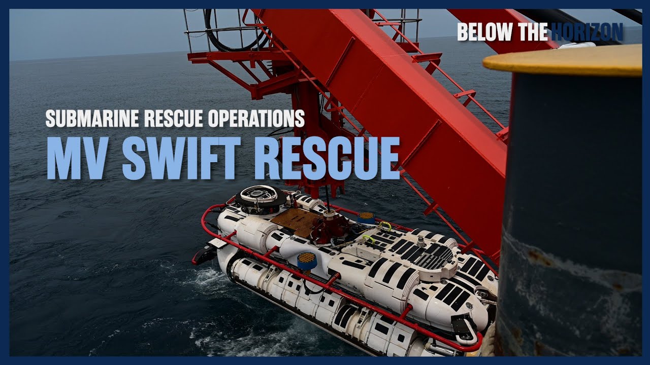 Below The Horizon: Submarine Rescue Operations (MV Swift Rescue)
