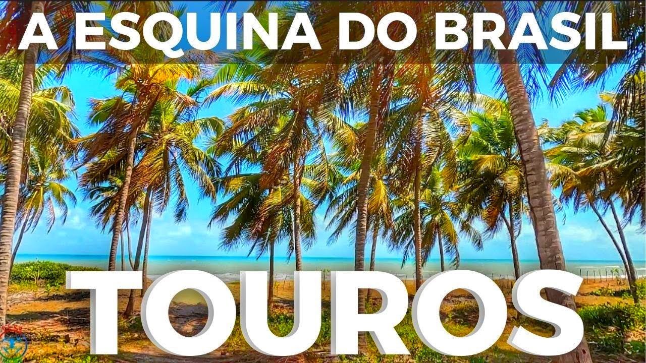 Você conhece a ESQUINA DO BRASIL? - TOUROS RN