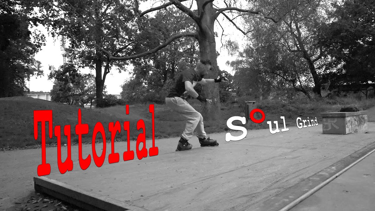 Inlineskaten Soul Grind Tutorial (Deutsch/German)(english subbed)