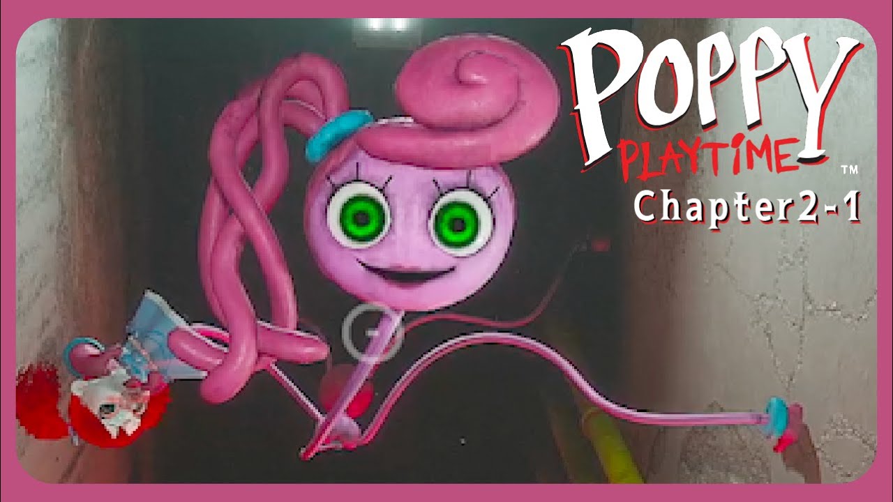 可愛い見た目に騙されるな『Poppy Playtime Chapter2』【前編】