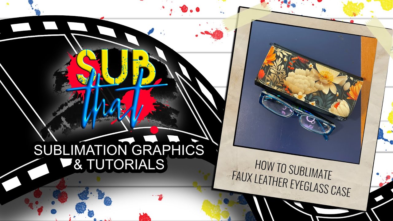 How to Sublimate a Faux Leather Eyeglass Case