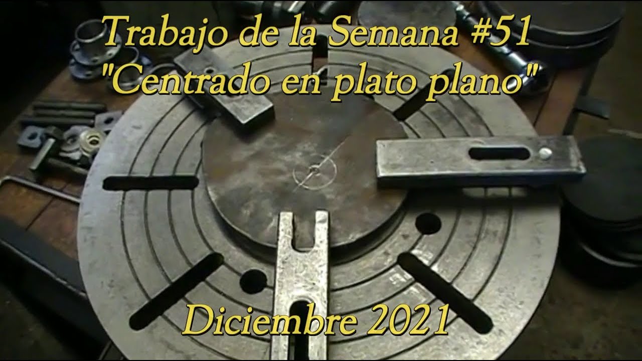 Trabajo De La Semana #51 - Centrado en plato plano
