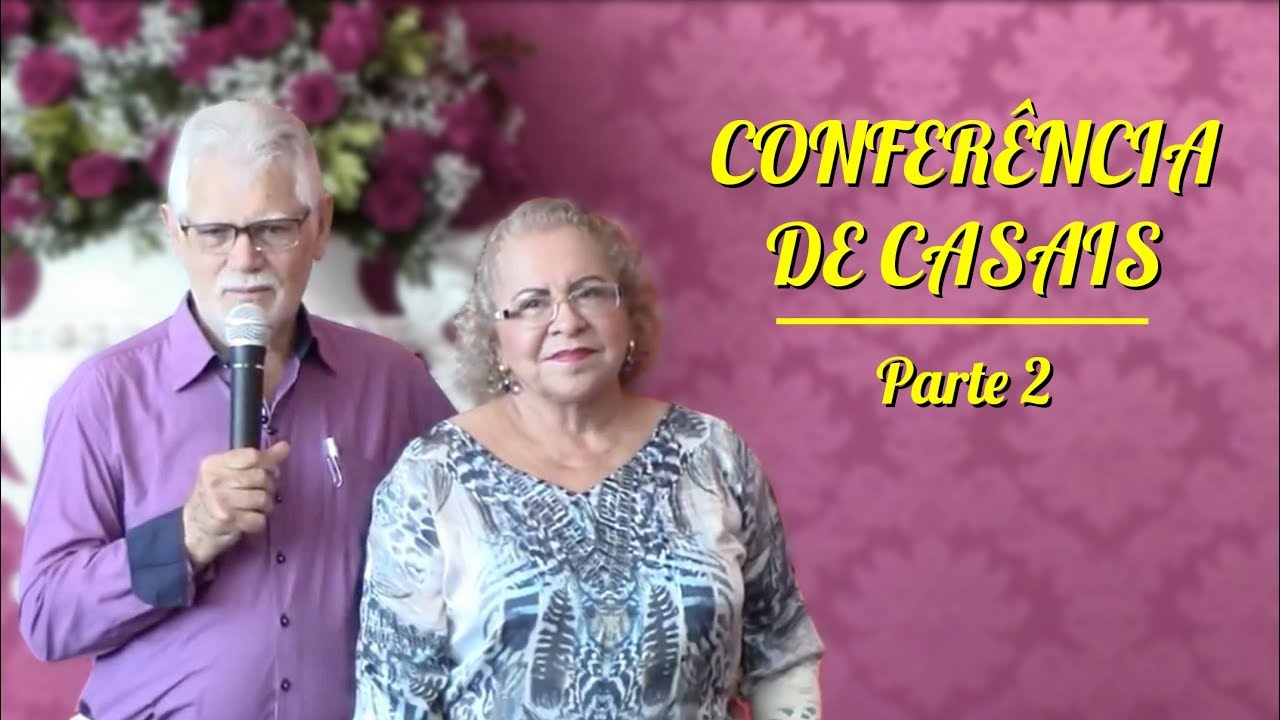Conferência para Casais | Parte 2 - Pastora Tânia Tereza