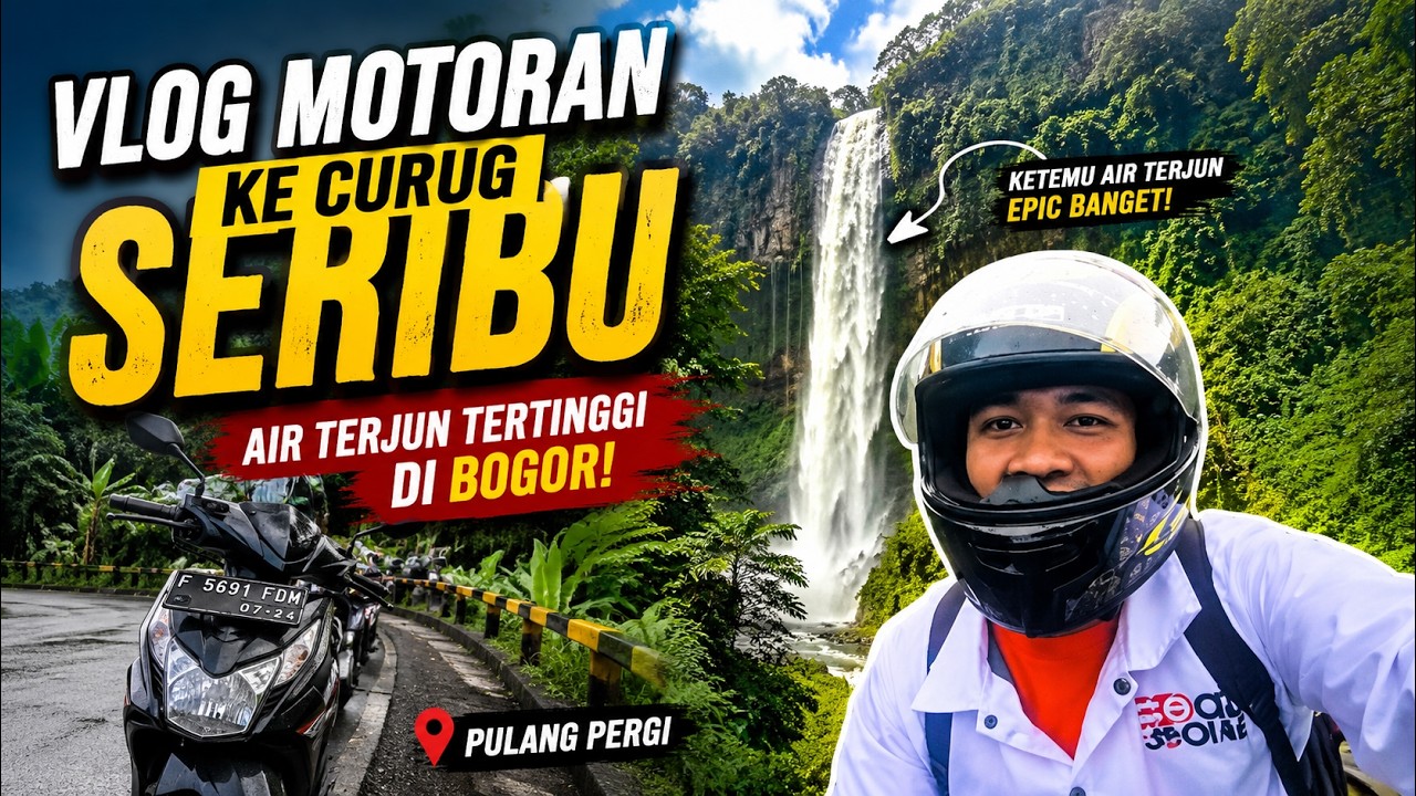 Vlog Motoran ke Curug Seribu, Air terjun tertinggi di bogor pulang pergi
